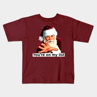 Santa, he's coming to get you Kids T-Shirt